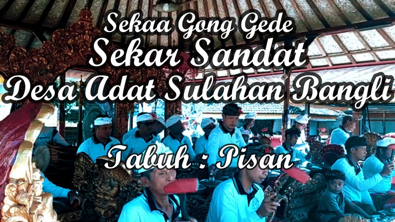 Langka !! Tabuh Pisan  || Sekaa Gong Sekar Sandat ||  Desa Adat Sulahan Susut Bangli