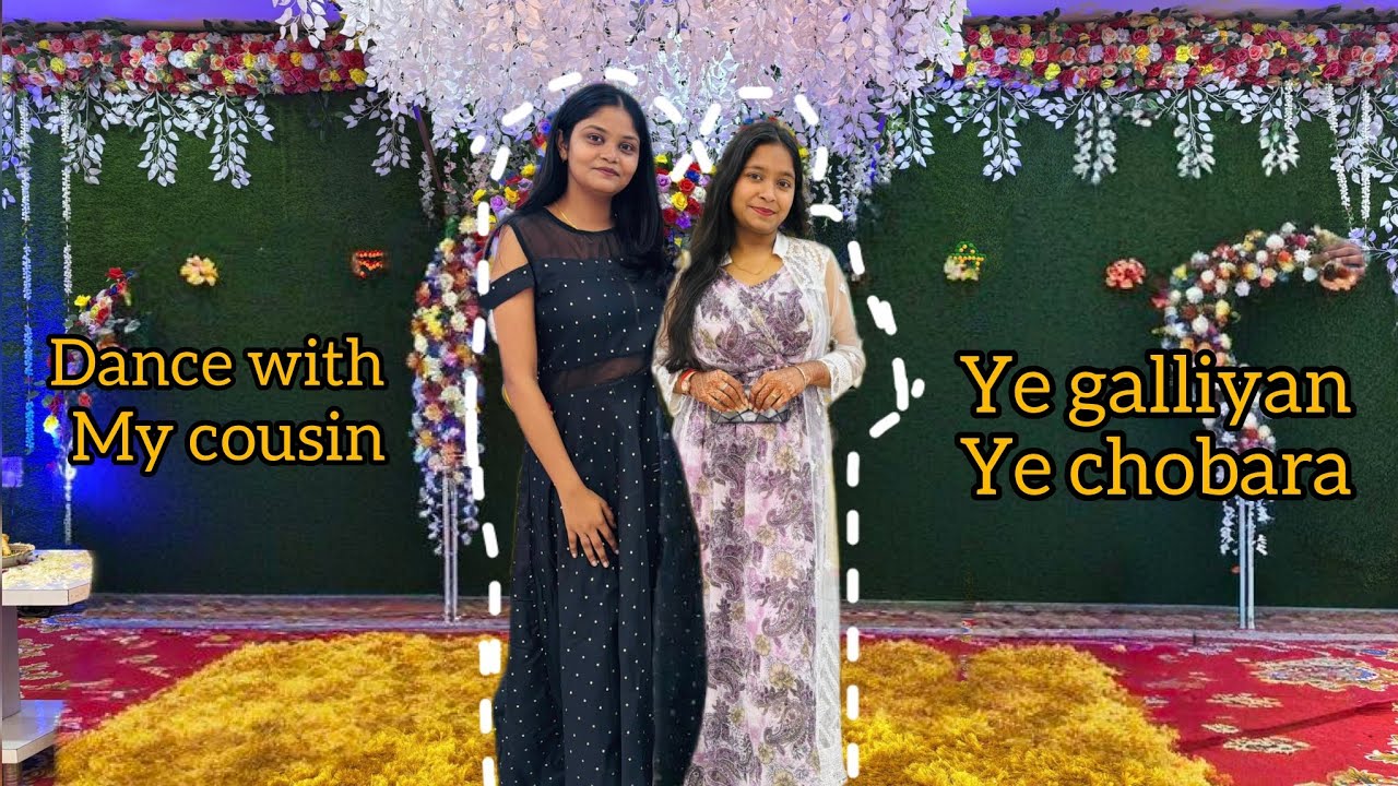 Yeh Galiyan Yeh Chaubara | Emotional Dance Performance ✨” my cousin wedding 💗#sisters#dance#trending