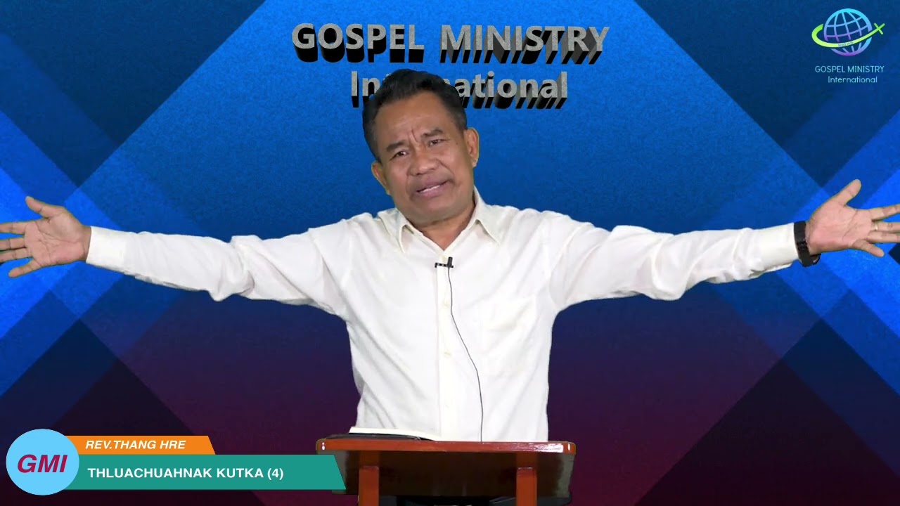 Thluachuahnak Kutka (4) : Rev Thang Hre