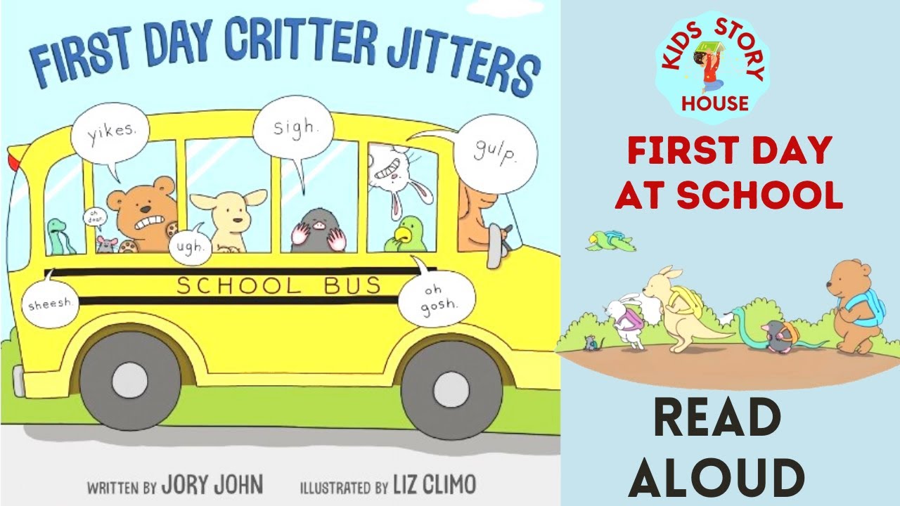 First Day Critter Jitters read aloud |Kids Read Aloud |First Day At School Back to School read aloud
