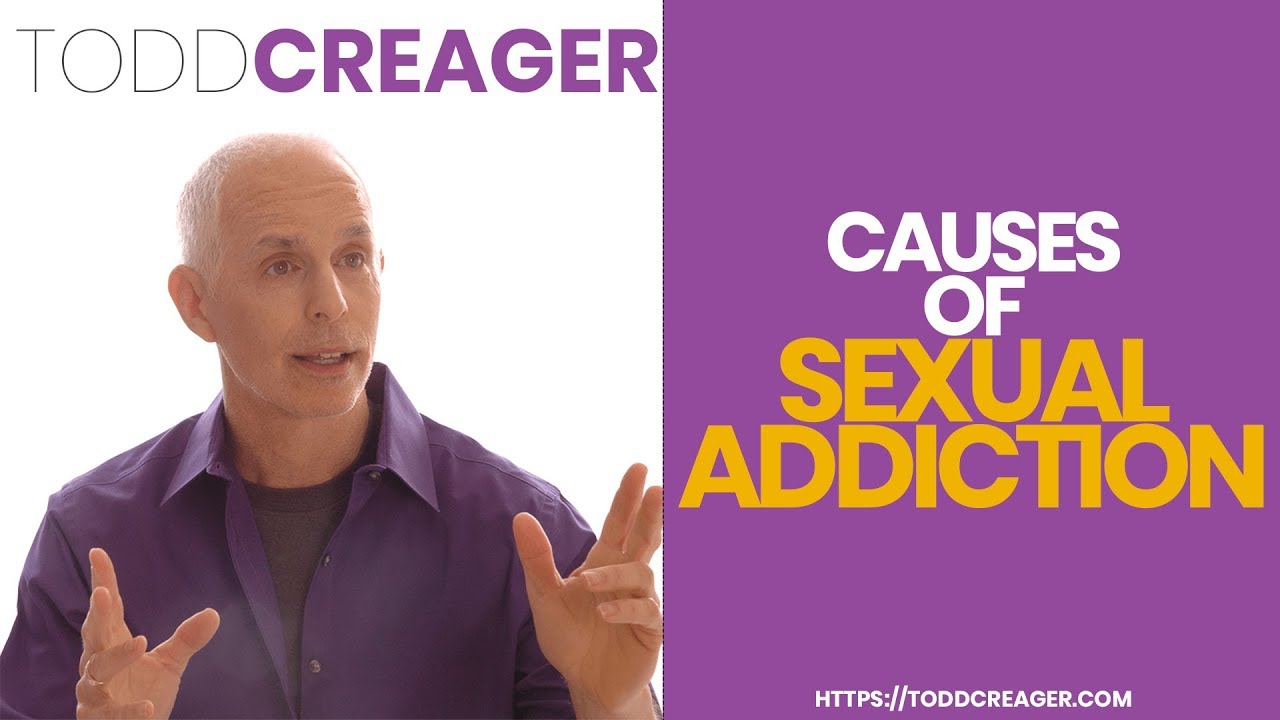Causes Of Sexual Addiction | Orange County Sex Therapist