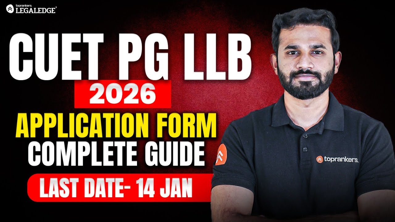 CUET PG LLB Form Filling 2026 | Last Date 14 January | Complete Guide | LegaLEdge