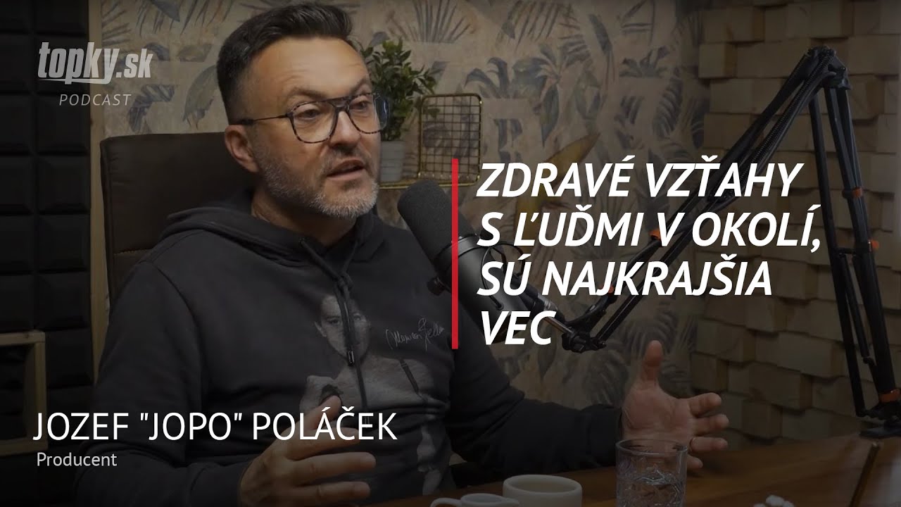 Život nie je spravodlivý. Máš nárok len na to, čo si vybojuješ - Jozef "JOPO" Poláček, producent