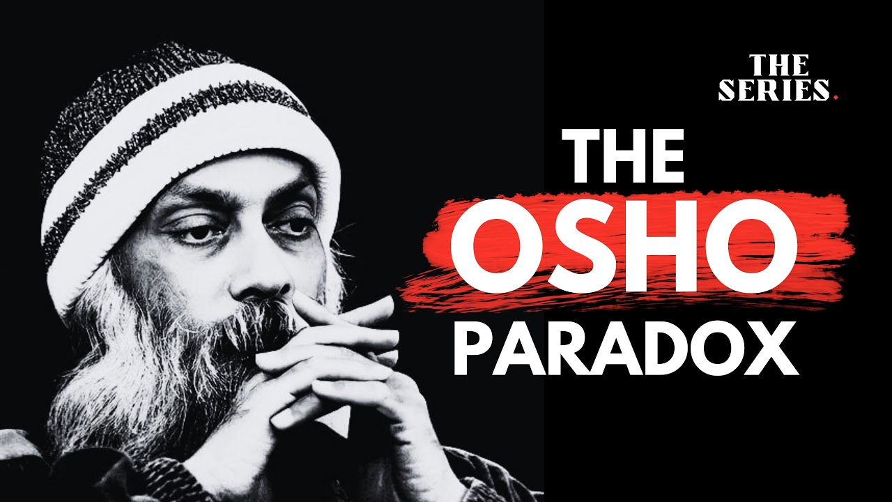 The OSHO Paradox