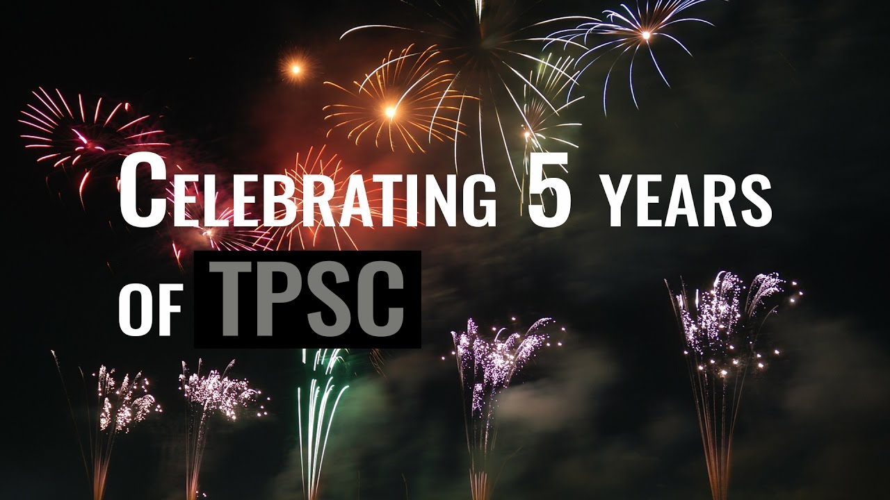 Celebrating 5 years of TPSC | Thank you!