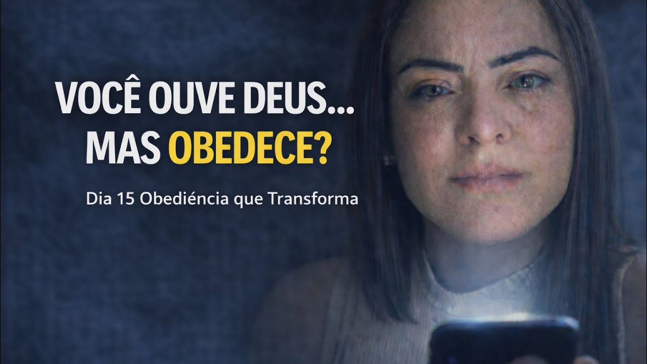 A OBEDIÊNCIA QUE PODE MUDAR A SUA VIDA HOJE. Dia 15 jejum digital @CamilaGeradosnoSecreto 