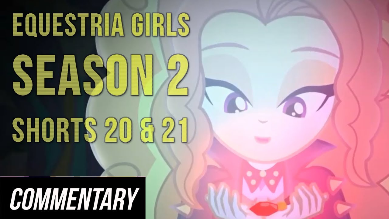 [Blind Reaction] MLP Equestria Girls Season 2 Shorts 20 & 21
