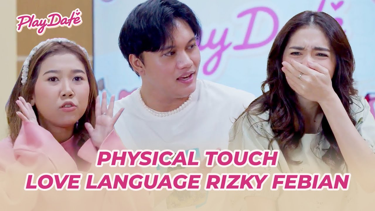RIZKY FEBIAN: PHYSICAL TOUCH!! CARA MEMPERLIHATKAN RASA SAYANG KE MAHALINI?!