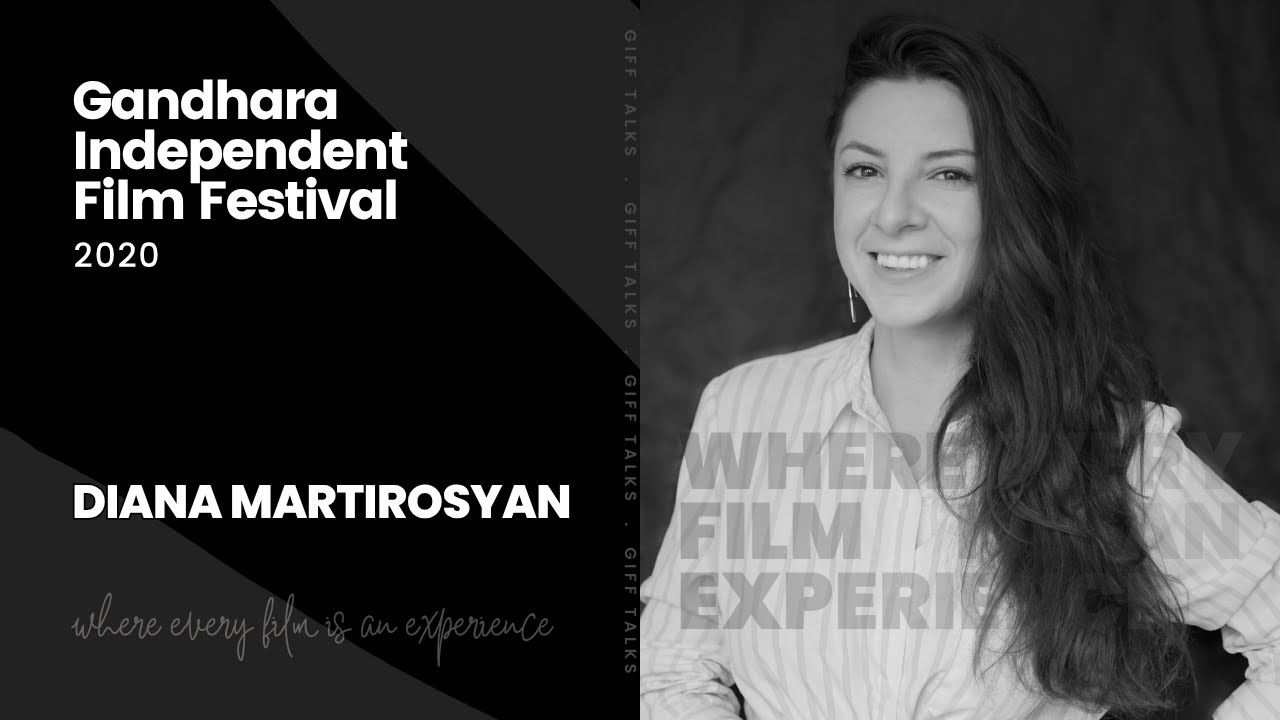 Diana Martirosyan | GIFF Talks 2020
