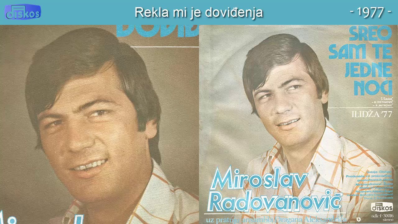 Miroslav Radovanovic - Rekla mi je dovidjenja - (Audio 1977)