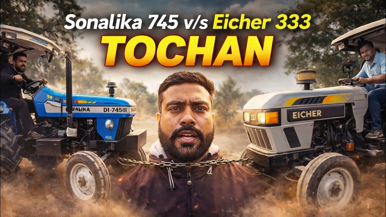 Sonalika 745 v/s Eicher 333 Tochan Muqabla // Sonalika v/s Eicher // Raghav Brothers Vlogs // 