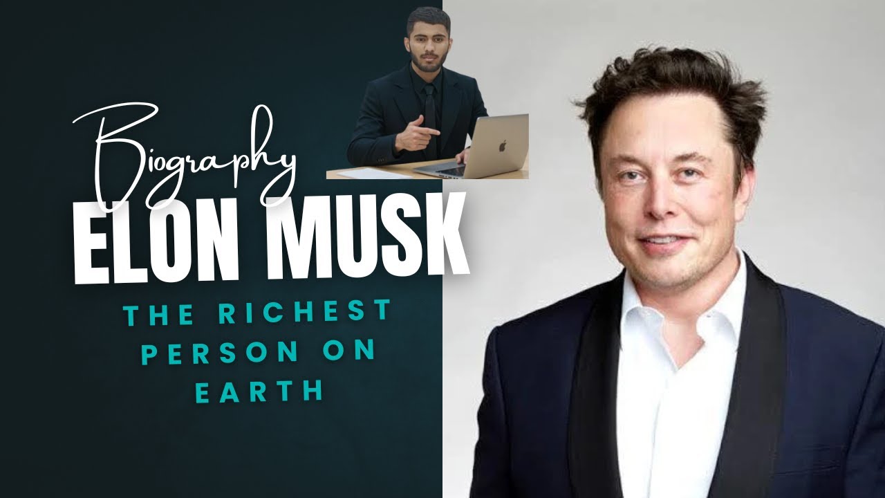 Elon Musk | Biography | The Richest Person