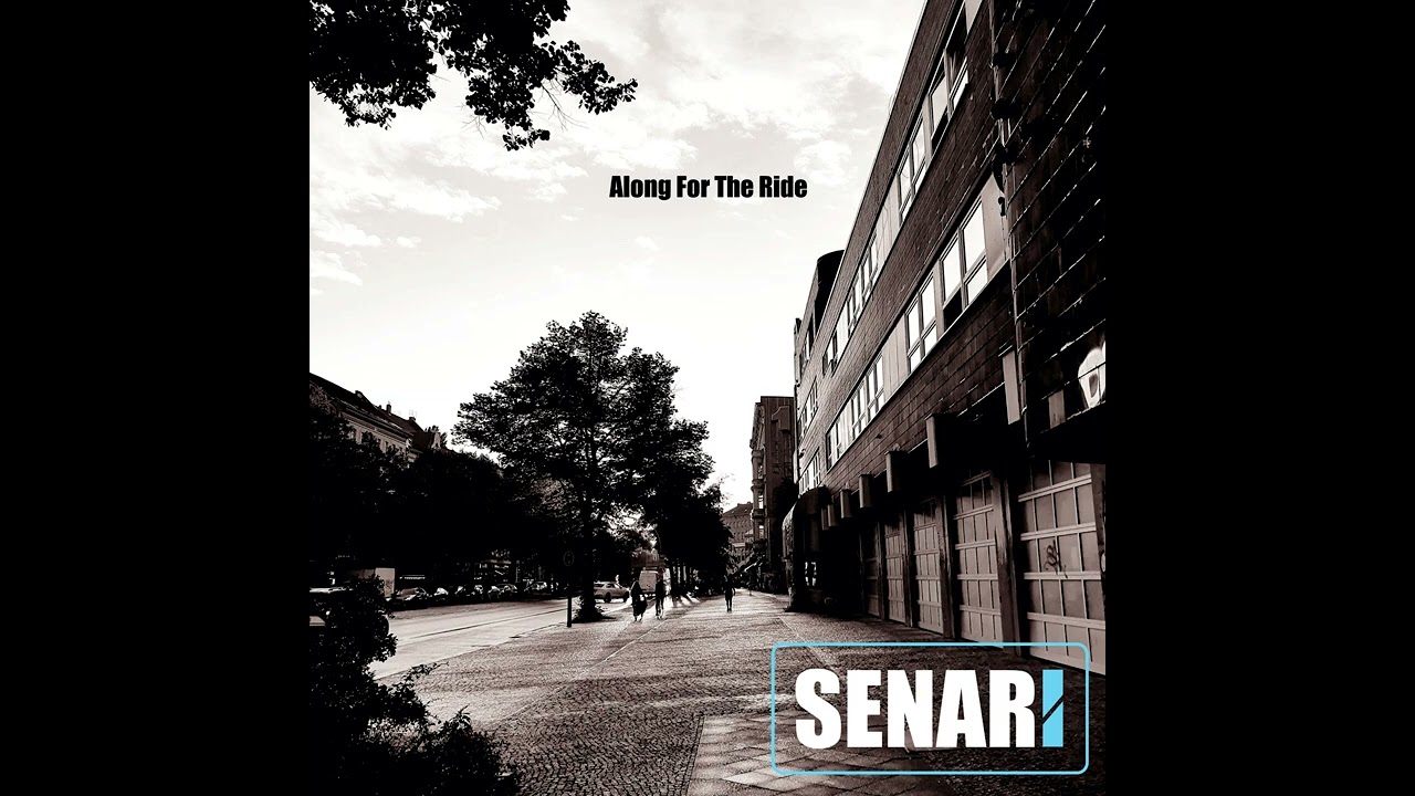 Senari - Along For The Ride