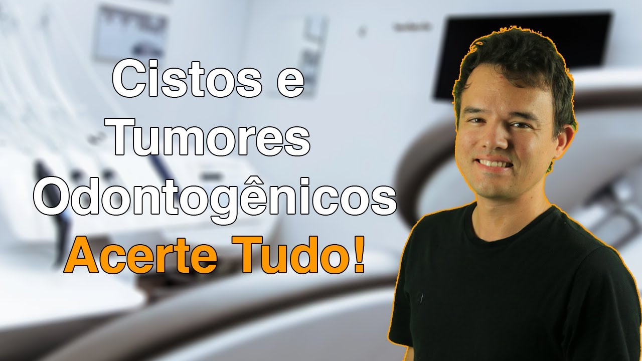 Cistos e Tumores Odontogênicos - 5 Questões de Concurso de Odontologia Comentadas