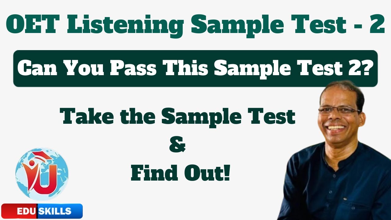 Edu Skills OET: Listening Sample Test -2 (42 Questions) - Boost Your Score : OET Listening Made Easy