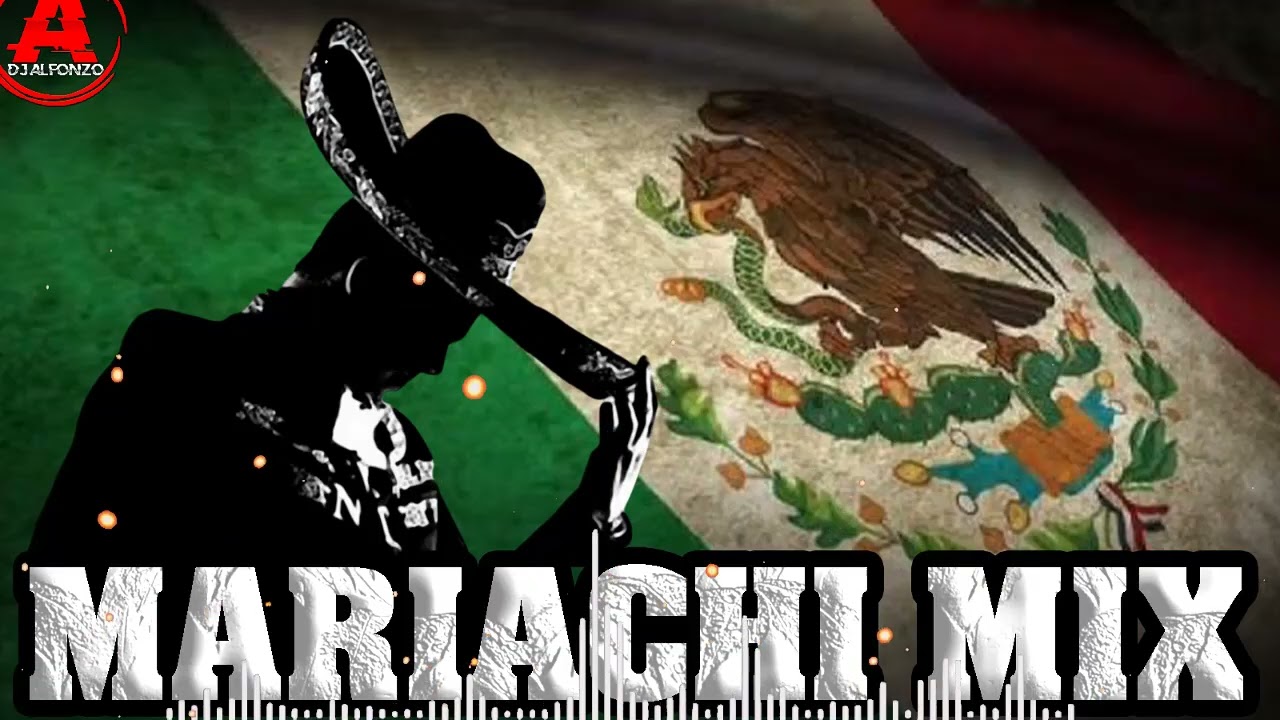 Mariachi Mix - FIESTA MEXICANA- 🔥  DjAlfonzo
