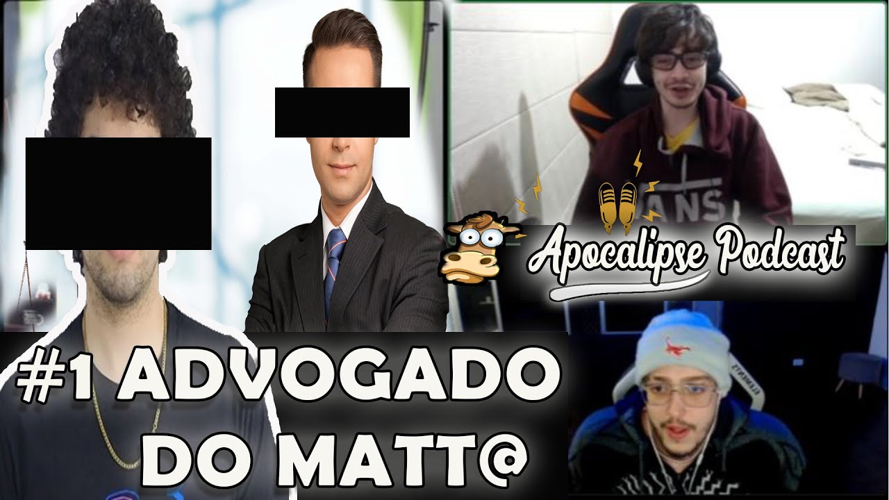 APOCALIPSE PODCAST - #01 ADVOGADO DO MATTA  E MAICON KUSTER (Surskity,Jacomé e LepLoL)