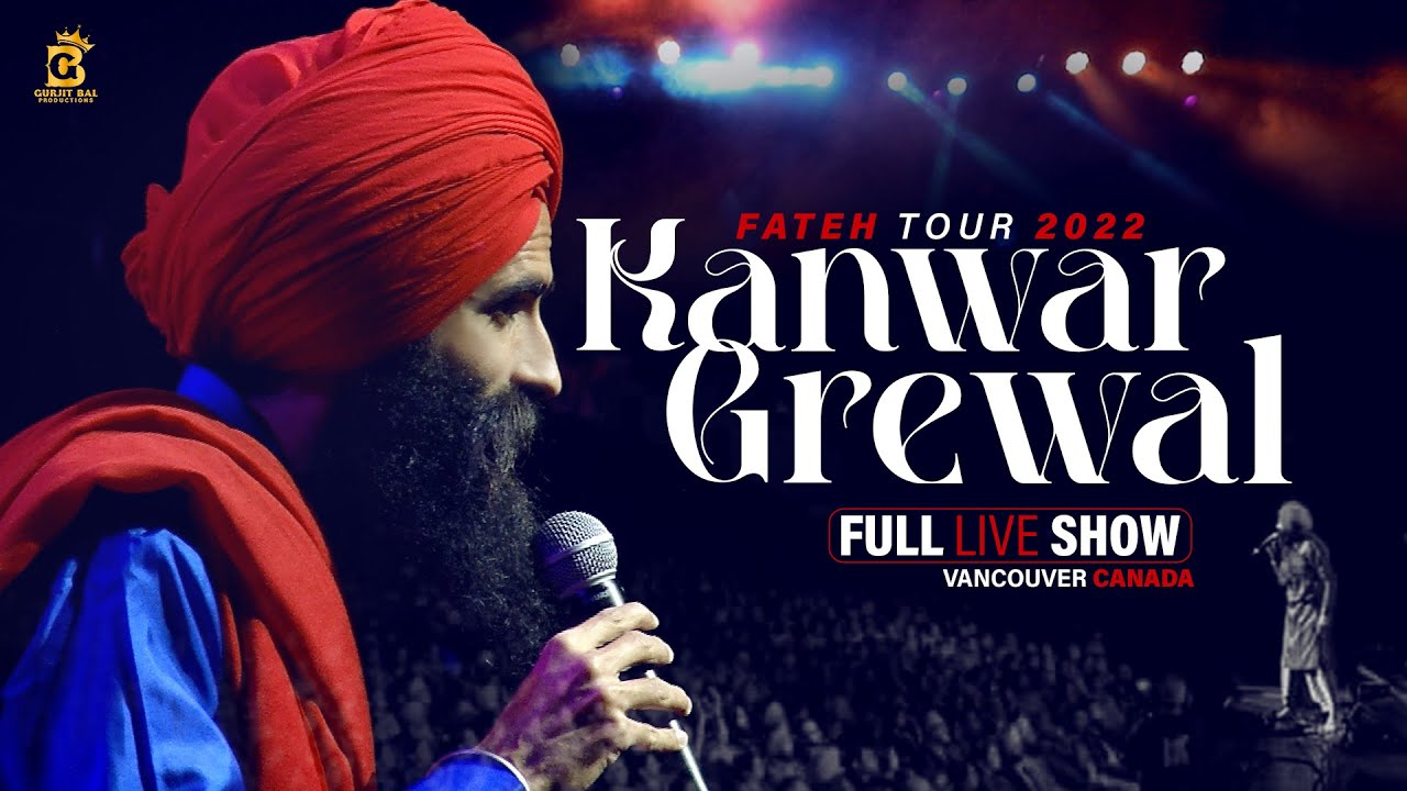Kanwar Grewal | Canada Tour | | Full Live Show | Fateh Tour 2022 Vancouver | Gurjit Bal Productions