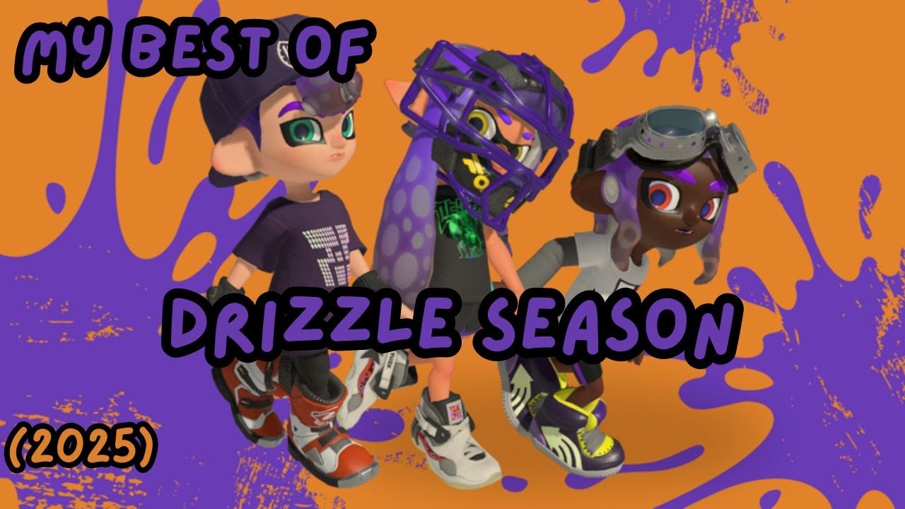 Splatoon 3 - Best of Drizzle Season (2025)