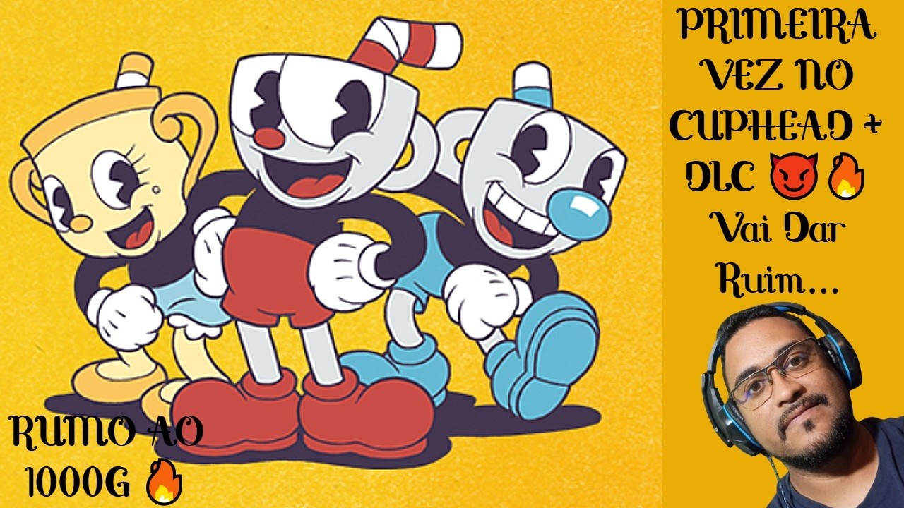 #4 CUPHEAD 1000G ? SERÁ QUE EU VOU CONSEGUIR TERMINAR  ESSA INSANIDADE ? 🔥 DLC INCLUSO |