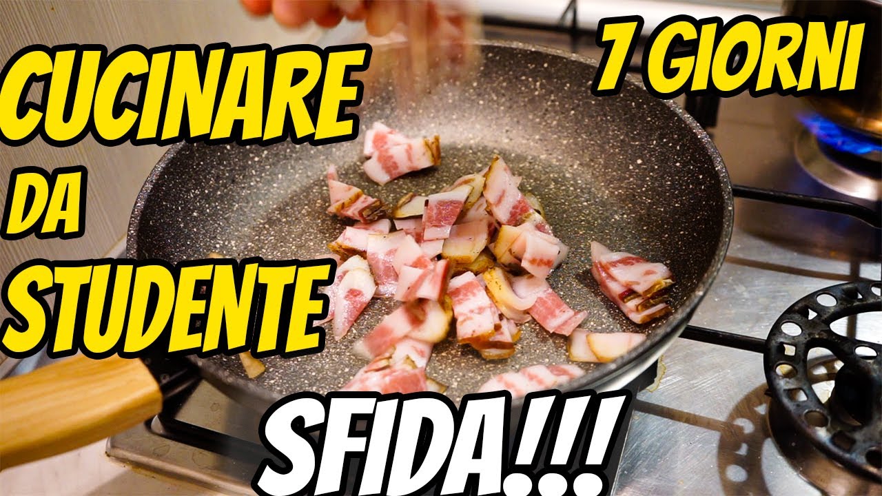 7 GIORNI IN CUCINA!!! DA FUORI SEDE: STUDENTE Universitario : Piatti Facili e Veloci per Studenti