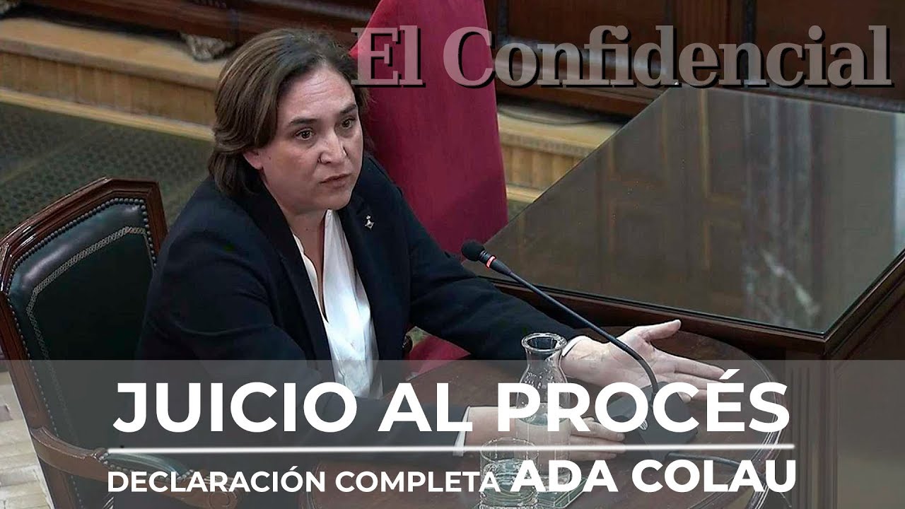 Ada Colau en el juicio del procés: declaración completa