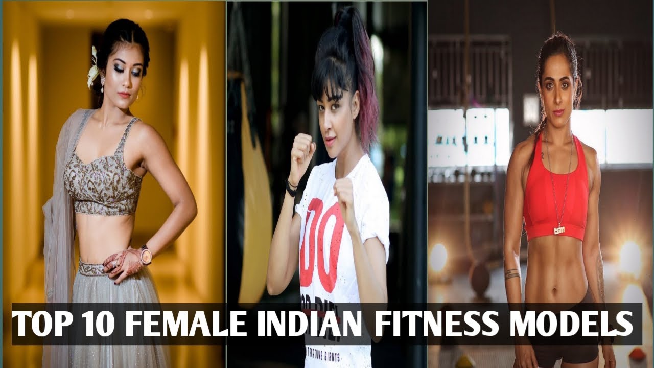 TOP 10 FEMALE INDIAN FITNESS MODELS