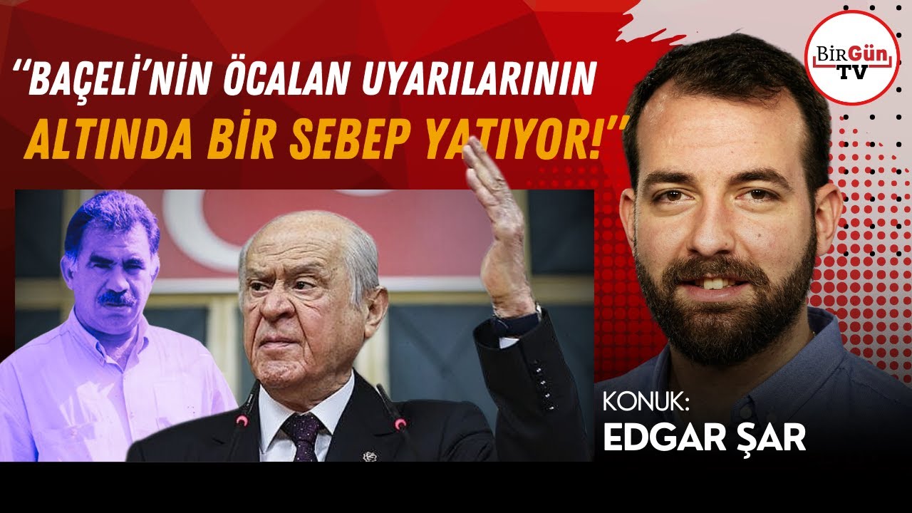 Edgar Şar anlattı: 