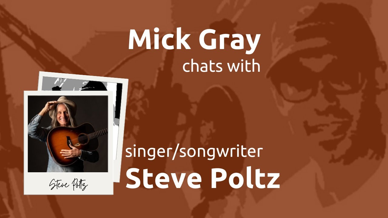 Mick Gray Steve Poltz Interview 05/16/22, KMiC Radio