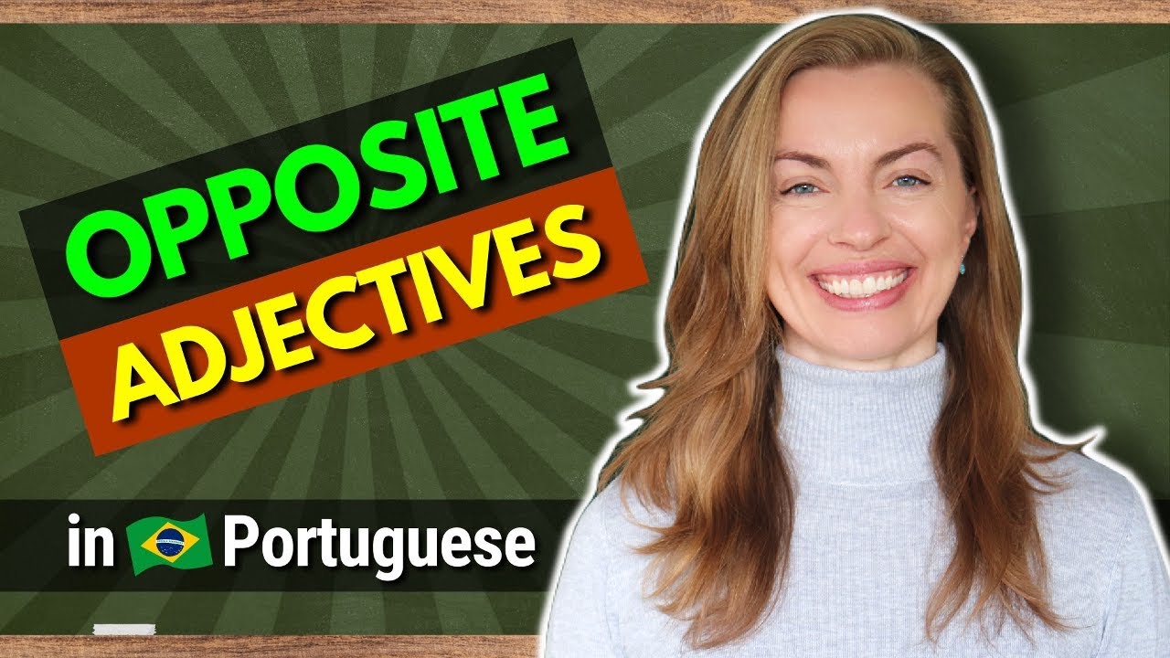 Double Your Portuguese Vocabulary FAST (Learn Opposite Adjectives)