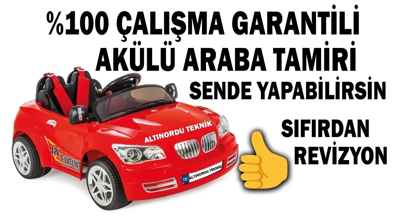 Akülü araba tamiri  %100 çalışma garantili  Sıfırdan revizyon.