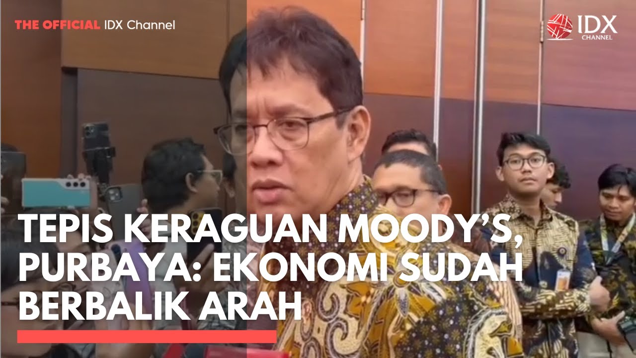 Tepis Keraguan Moody’s, Purbaya: Ekonomi Sudah Berbalik Arah | IDXC UPDATE