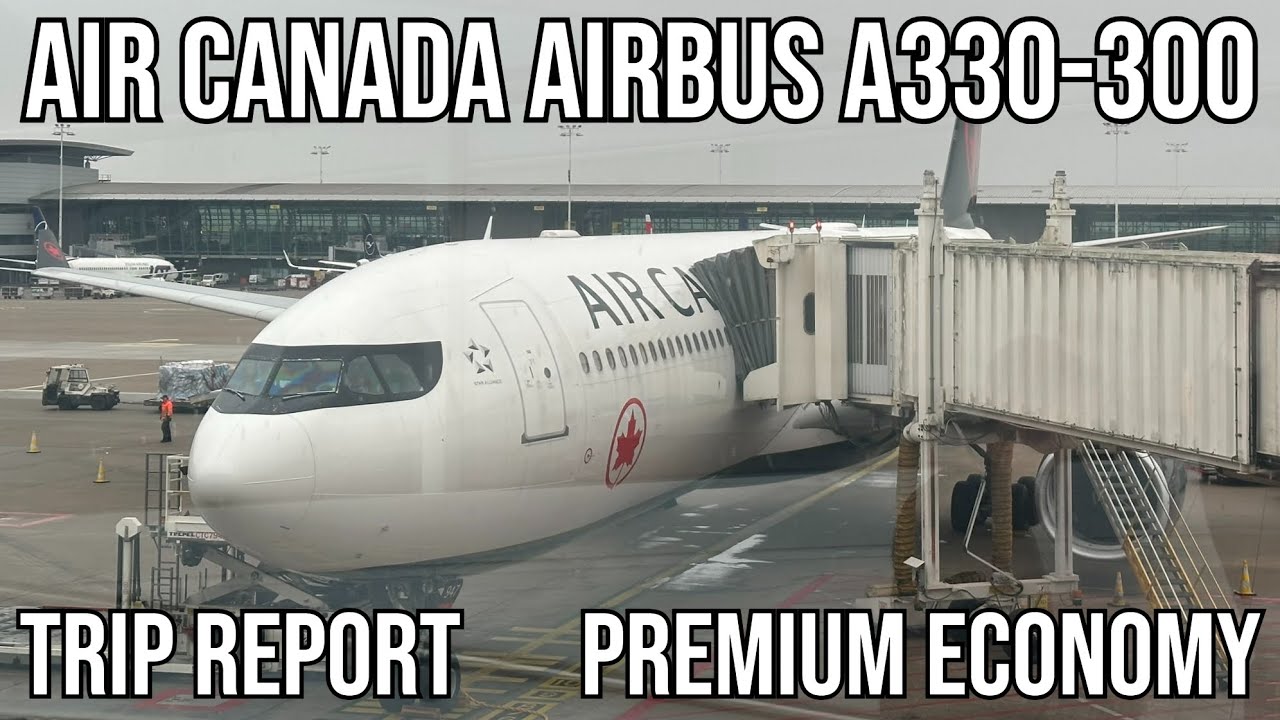 [TRIP REPORT] Air Canada Airbus A330-300 (PREMIUM ECONOMY) Brussels (BRU) - Montreal (YUL)