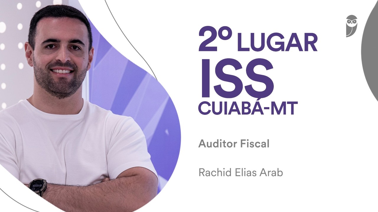 Baile dos Primeiros: Rachid Elias Arab, 2º lugar para Auditor Fiscal Tributário no ISS Cuiabá