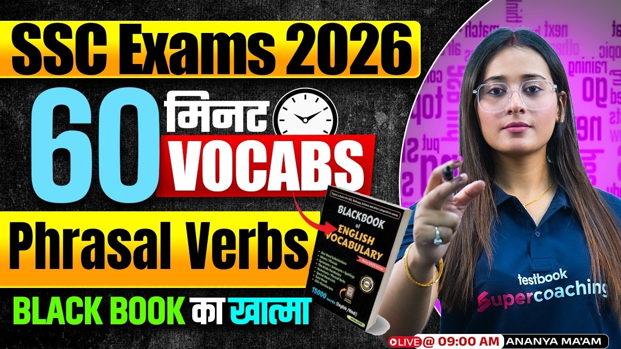 SSC Exams 2026 | Phrasal Verbs for SSC 2026 | Black Book of English Vocabulary | by Ananya Ma'am