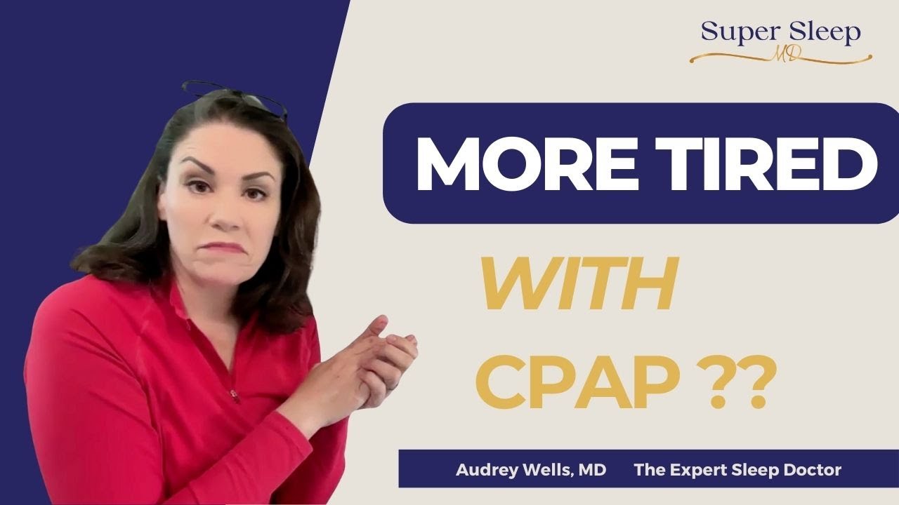 Still Tired after starting CPAP?
