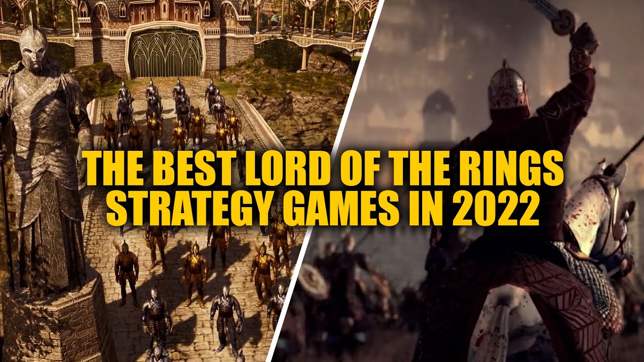 THE BEST LORD OF THE RINGS STRATEGY GAMES AND MODS TO PLAY IN 2022 AND BEYOND