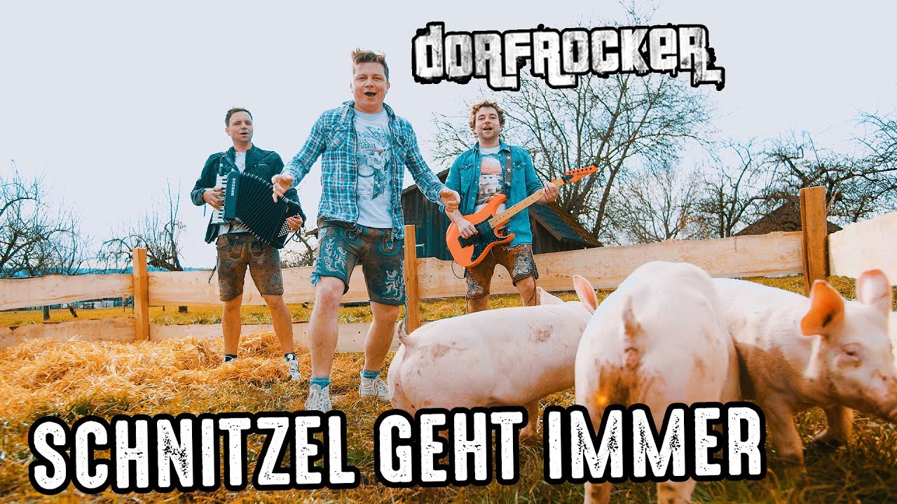 Dorfrocker - Schnitzel geht immer | Offizielles Video