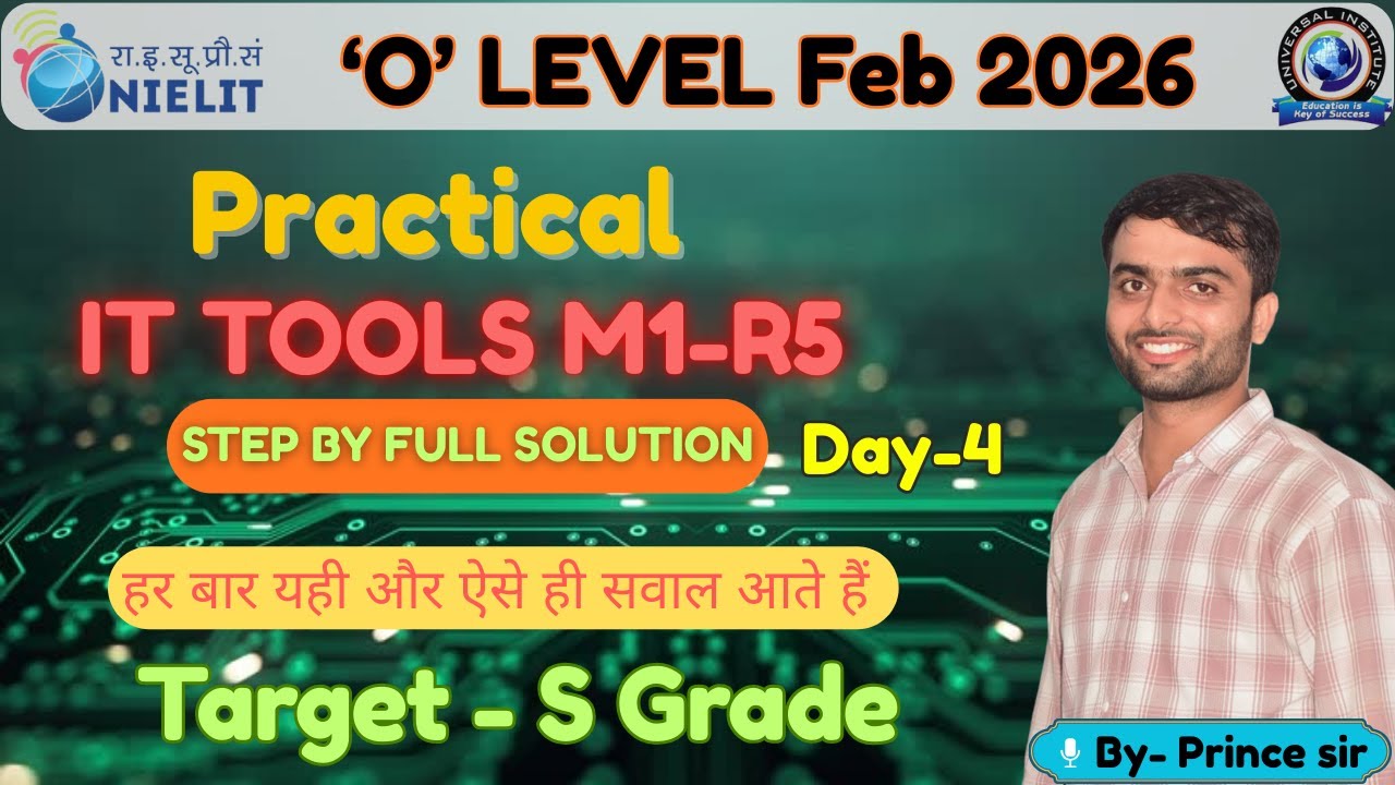 'O' Level IT Tools Practical Paper /Jan 2026 /M1:R5- IT Tools /Step by Step Solution /By- Prince sir