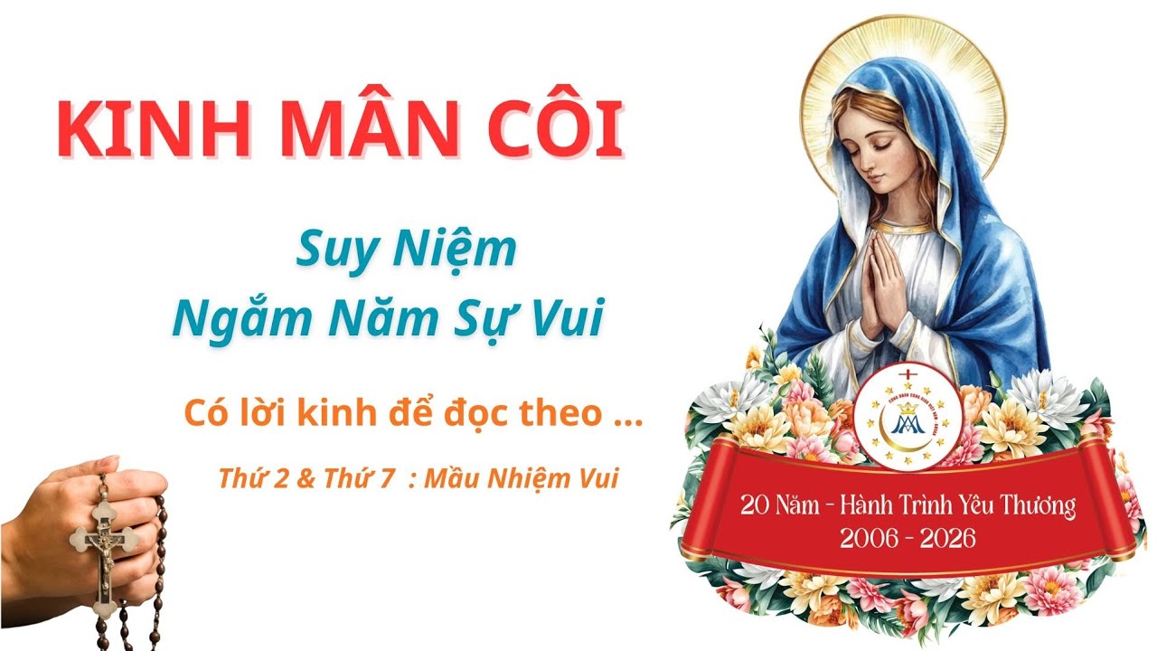 Hướng Dẫn Đọc - KINH MÂN CÔI - Ngắm NĂM SỰ VUI ( có lời kinh để đọc và lần hạt theo...  )