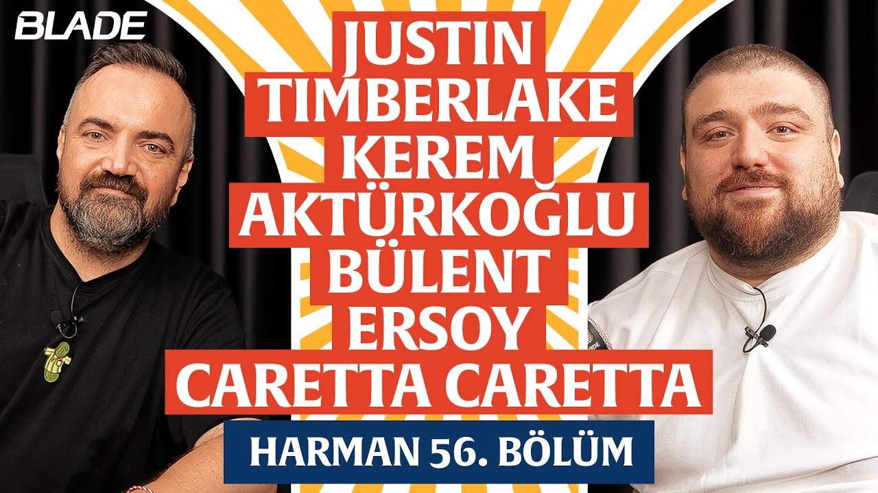 Kerem Aktürkoğlu, Justin & Britney, Bülent Ersoy | Harman 56. Bölüm | Erman Yaşar & @HTalksYoutube