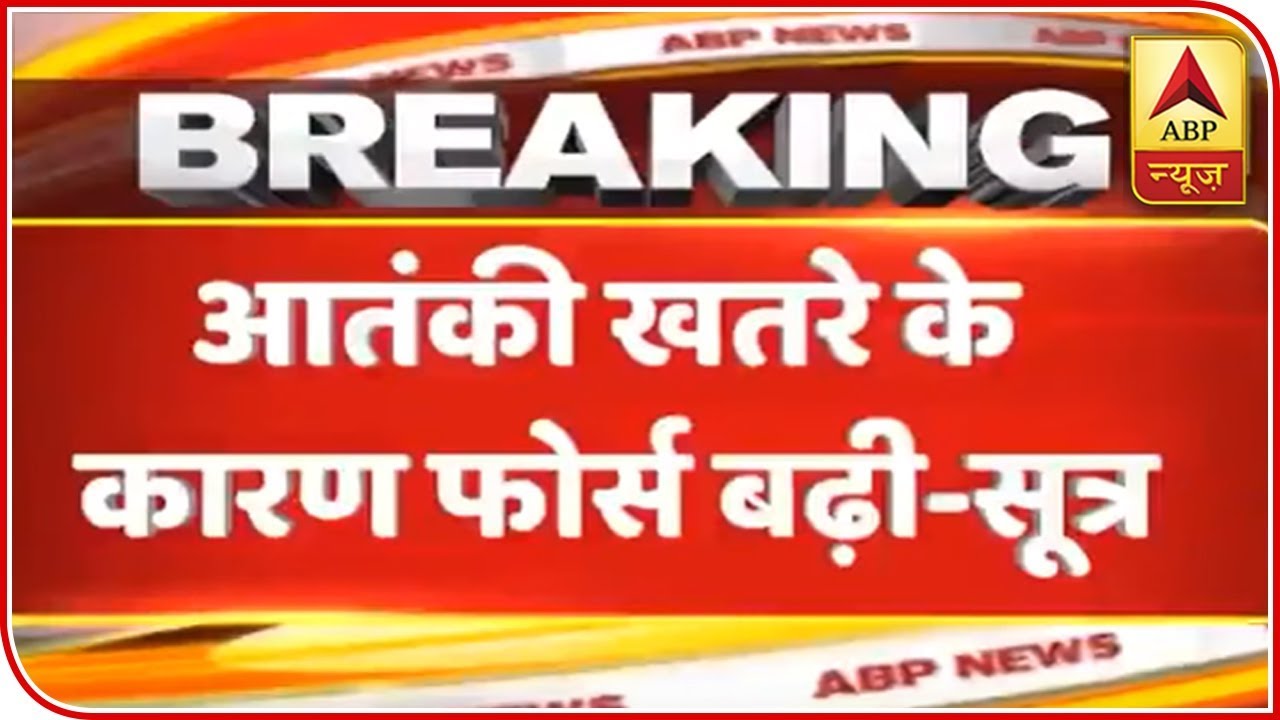 J&K: Danger Of Terror Attack Lurks Over Valley, 10,000 Troops Deployed | ABP News