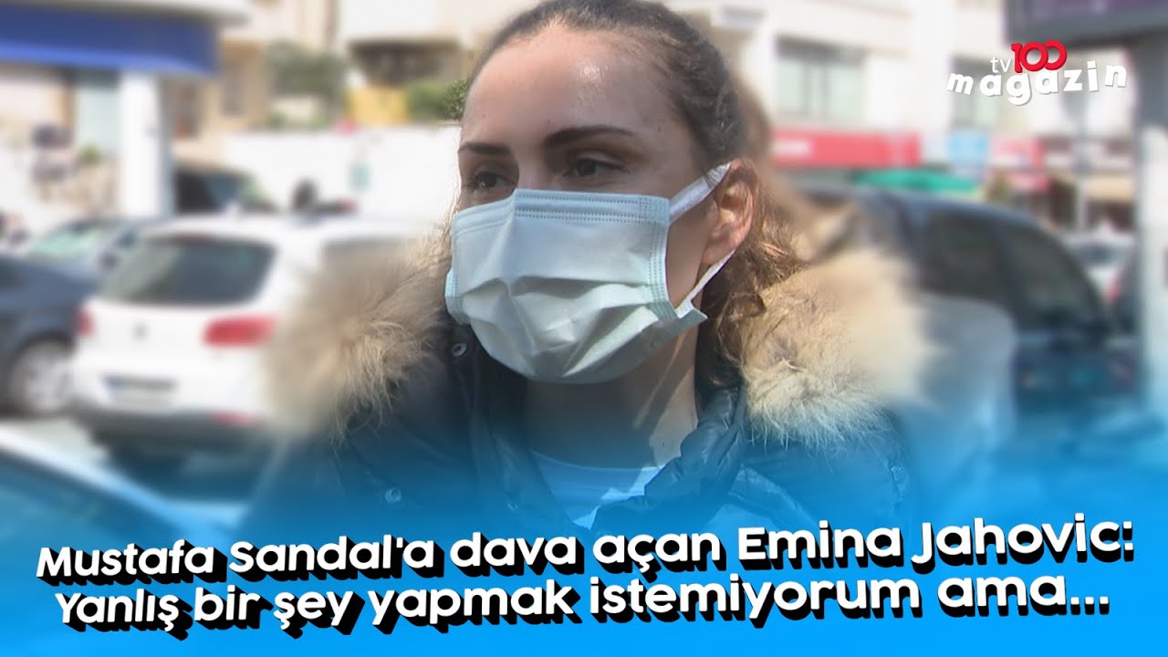Mustafa Sandal'a dava açan Emina Jahovic: Yanlış bir şey yapmak istemiyorum ama...