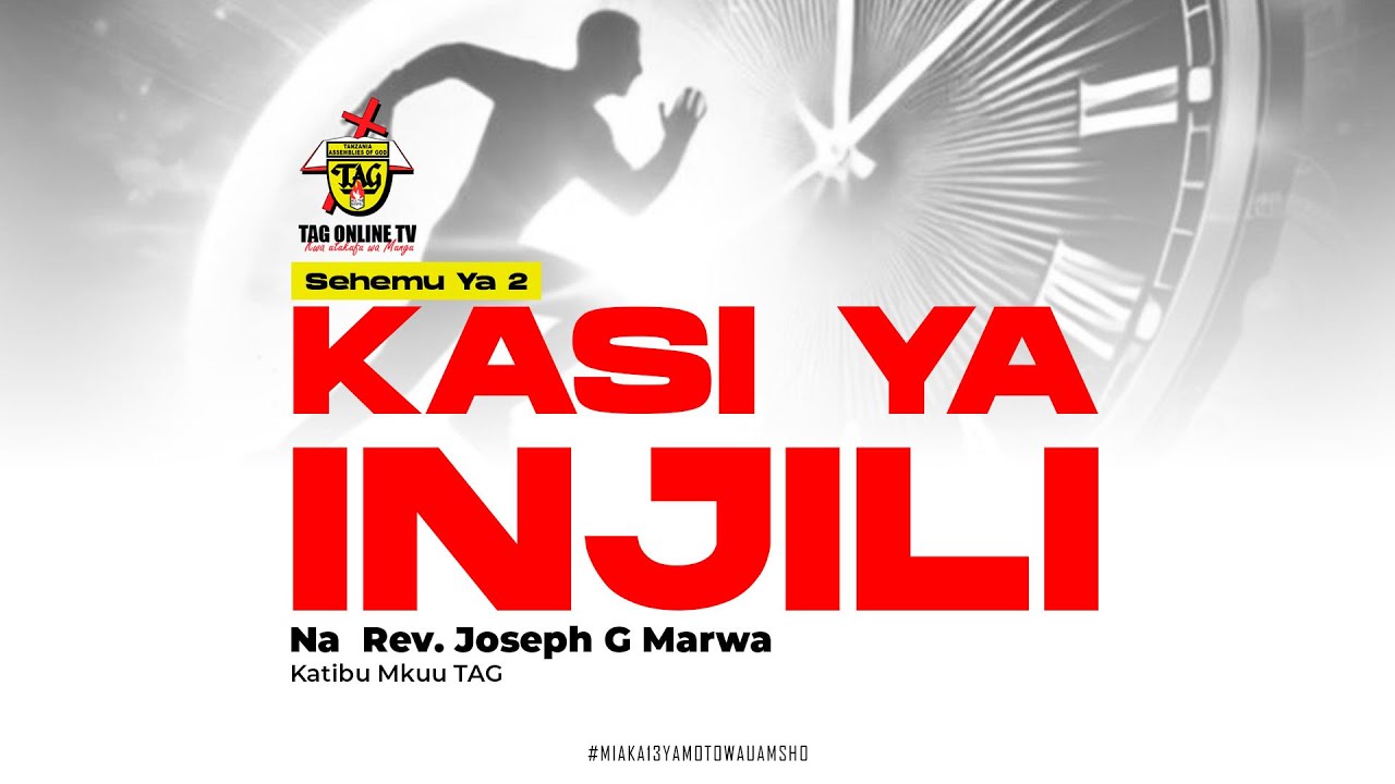 REV. JOSEPH MARWA - KASI YA INJILI ||  SEHEMU YA PILI