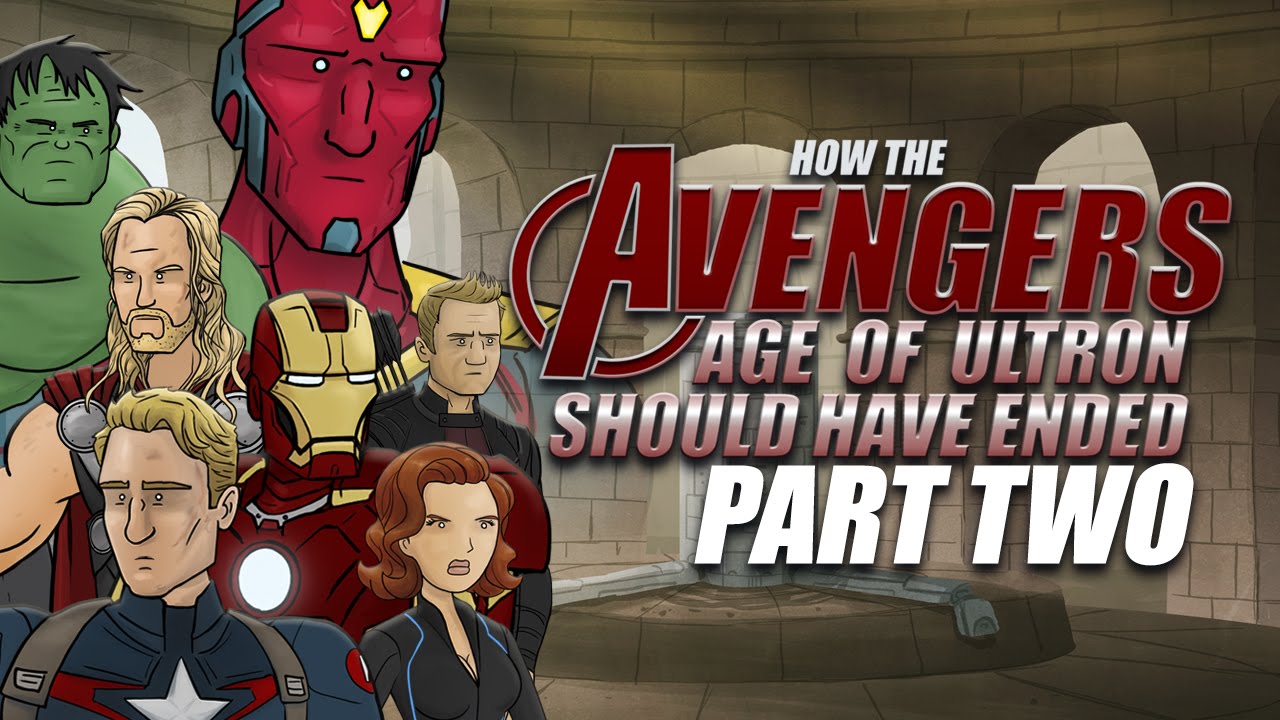 How The Avengers: Age of Ultron Should Have Ended - Part Two