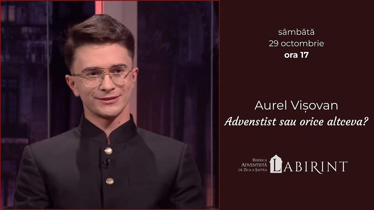 Adventist sau orice altceva? - Aurel Vișovan