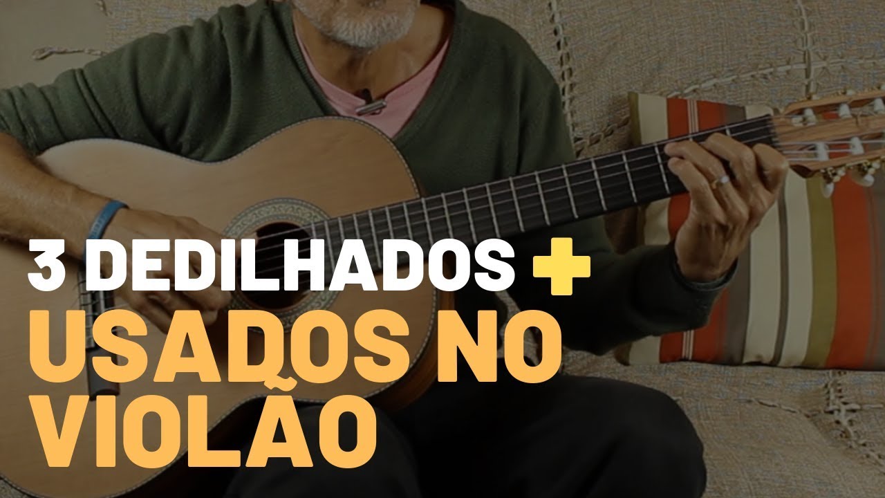Os 3 Dedilhados MAIS USADOS no Violão Para Tocar Diversas Músicas