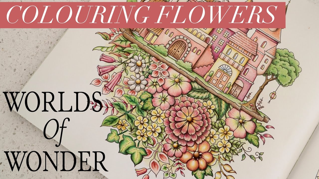How to colour Flowers | Mediterranean village part 2 WORLDS OF WONDER Johanna Basford | Polychromos