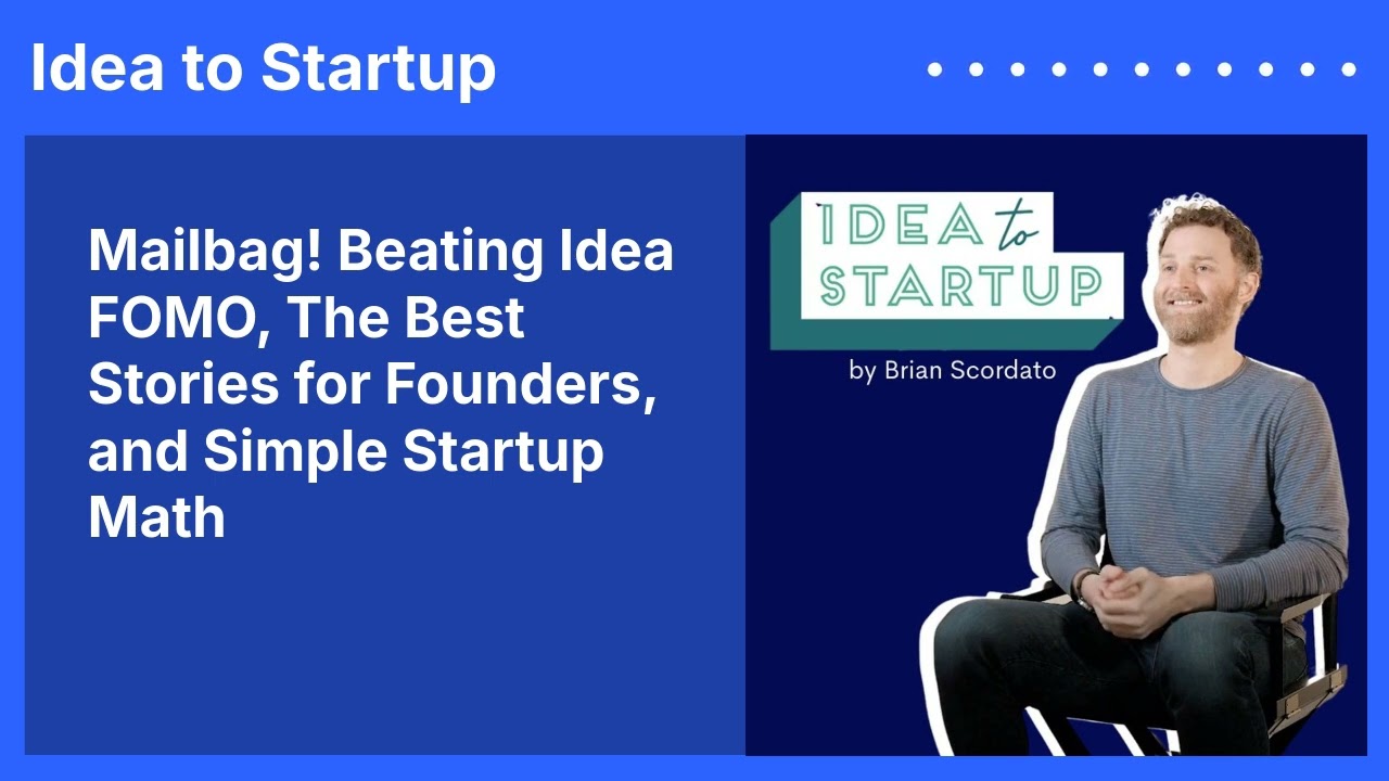 Mailbag! Beating Idea FOMO, The Best Stories for Founders, and Simple Startup Math