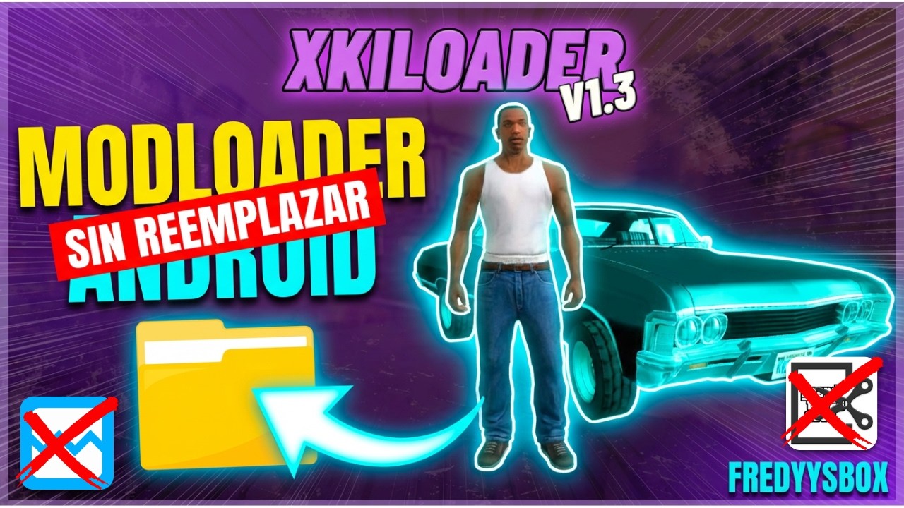 XKILoader v1.3: El MODLOADER Definitivo para GTA SA ANDROID (Tutorial Completo 2026)